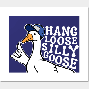 Hang Loose Silly Goose with Baseball Hat Posters and Art